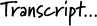 Transcript